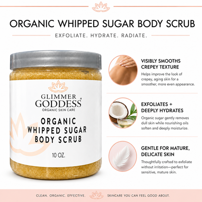 Organic Whipped Sugar Body Scrub 10 oz – Crepey Skin Treatment & Exfoliator - Trending Wellness Store